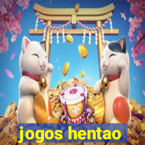 jogos hentao